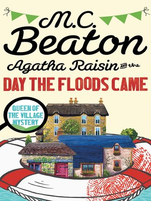 cover image of Agatha Raisin and the Day the Floods Came